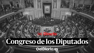 🔴 DIRECTO  Sesión de control en el CONGRESO [upl. by Weeks]