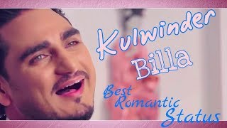 Kulwinder Billa  Sangdi Sangdi  Romantic Whatsapp Status [upl. by Aicenert260]