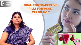 Correct Use of BIRTH CONTROL PILLS for PCOD  OC Pills for PCOS DrAnuradha LokareDoctors Circle [upl. by Resiak470]