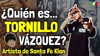 ¿Quien es Tornillo Artista promesa de Santa Fe Klan 473 Music  Inicios secretos y curiosidades [upl. by Glassman184]