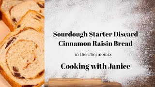 Sourdough Discard Raisin Bread in the Thermomix [upl. by Lyell309]