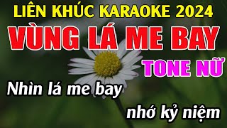 Liên Khúc Vùng Lá Me Bay  Karaoke Tone Nữ Dễ Hát  Karaoke Tuyệt Phẩm [upl. by Winchell]