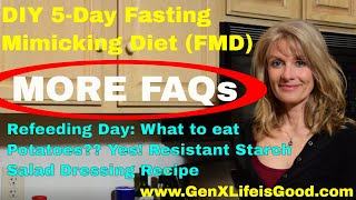 DIY 5Day Fasting Mimicking Diet More FAQs What to Eat on Day 6 Are Potatoes ok Salad dressing [upl. by Haman]