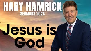 Jesus is God  Gary hamrick sermon [upl. by Darryl]