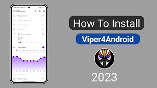 How To Install Viper4Android on 2023 [upl. by Nlycaj]