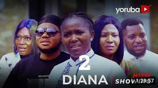 DIANA 2 Latest Yoruba 2024 Movie Drama Starring Mimisola Daniel Biola Adebayo Ayo [upl. by Enaz634]