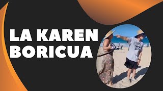 La Karen boricua [upl. by Ynettirb]