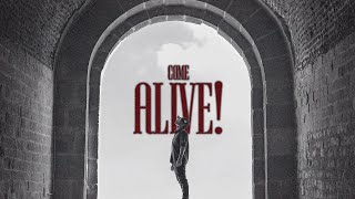 Come Alive – Then They Will Know [upl. by Qerat498]