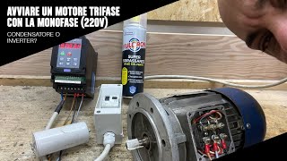 Avviare un motore trifase con la monofase condensatore o inverter [upl. by Crissy762]