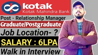 Kotak mahindra bank hiring  walk in interview  eligibility  location  salary  work  job role [upl. by Zwiebel654]