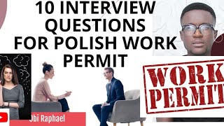 10 Poland embassy interview questions for work permit obiraphaeljnr poland [upl. by Novaat378]