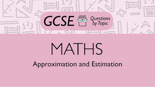 Approximation and Estimation Higher  Q3  Maths GCSE  PMT Education [upl. by Melany]