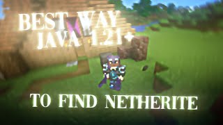 The Most Efficient way to find A LOT of Netherite in Minecraft 121  Java [upl. by Yenots]