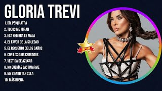 Gloria Trevi Latin Songs 2024  Top 10 Best Songs  Greatest Hits  Full Album [upl. by Dosh800]