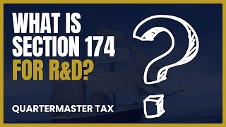 What is SECTION 174 and how does it impact the RampD tax credits [upl. by Tekcirk17]