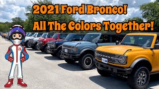 All the 2021 Ford Bronco Colors together I think [upl. by Mervin]