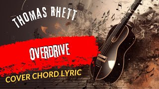 Play Guitar Along Thomas Rhett Overdrive [upl. by Cassi400]