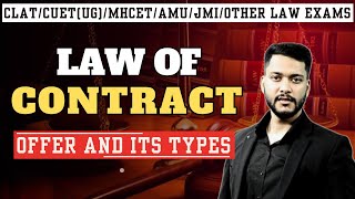 Legal Reasoning  Law of Contract  OFFER AND ITS TYPES  CLAT 2025  CUET  MHCET  AMU JMI [upl. by Leilah849]