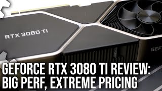 Nvidia GeForce RTX 3080 Ti Review Big Performance Extreme Price Tag [upl. by Yrallih]