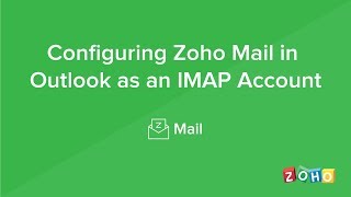 Configure in Outlook  IMAP  Zoho Mail [upl. by Biddie]