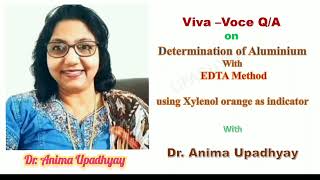 QA on Determination of Aluminium with EDTA using Xylenol orange indicator Dr Anima Upadhyay [upl. by Arch]