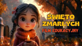 Święto Zmarłych 🕯 Film edukacyjny  Święta listopadowe 🍁 Wszystkich Świętych w Polsce i na świecie [upl. by Eyr]