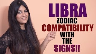 Libra Compatibility with Zodiac Signs [upl. by Atnwahs245]