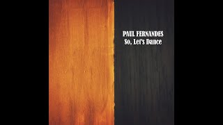 Paul Fernandes  So lets dance [upl. by Aicilaf]