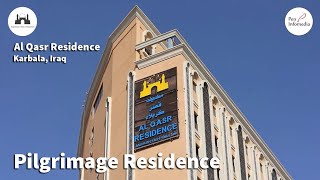 Al Qasr Residence Karbala Iraq  Pilgrimage Residence [upl. by Ahsoj]