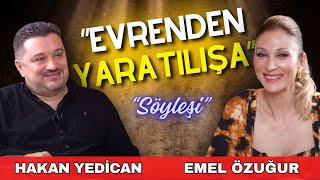 EMEL ÖZUĞUR  HAKAN YEDİCAN Söyleşisi hakanyedican emelozugur [upl. by Lamphere843]