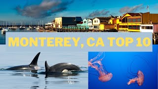 Monterey CA Top 10 Things To Do [upl. by Yoreel]