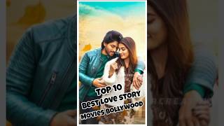 Top 10 Best Love Story Movies Bollywood top10 movielist ntrcreation bollywoodmovies [upl. by Nahtnhoj]