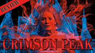 Crimson Peak Guillermo del Toros Underrated Gem Spoilers Ahoy [upl. by Nyra]