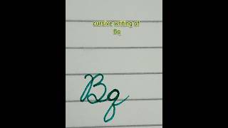 joining of letters quotBqquot and writing in cursivewriting handwriting viralshorts [upl. by Marleen269]