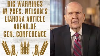 Big Warnings in President Nelsons Liahona Article Ahead of General Conference [upl. by Ainaznat]