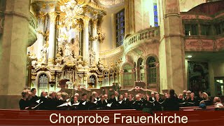 Chorprobe Frauenkirche [upl. by Whitson]