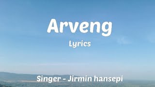 Arveng jirmin hansepi [upl. by Urbannal]