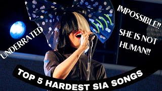 Top 5 HARDEST SIA Songs to Sing [upl. by Oirom]