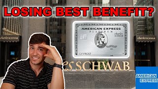 Charles Schwab AMEX Platinum LOSING BEST BENEFIT [upl. by Haibot]