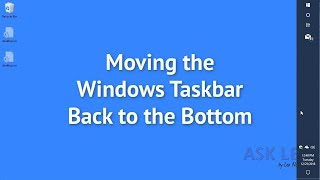 Moving the Windows Taskbar Back to the Bottom [upl. by Arimas355]