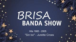 Brisa Banda Show  Sin bo  Jurette Croes 2 [upl. by Enelec]