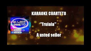 KARAOKE Trulala  A usted señor [upl. by Ecnarrot]