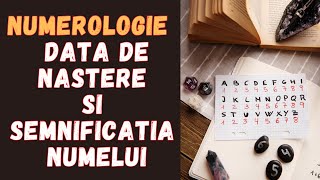 NUMEROlOGIE  Data de Nastere si Semnificatia Numelui [upl. by Gall]