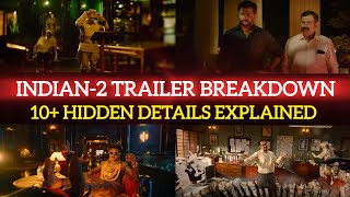 Indian 2 Trailer Breakdown  Hidden Details  Kamal Haasan  Shankar  Anirudh  Voice Over Nanba [upl. by Kaja]