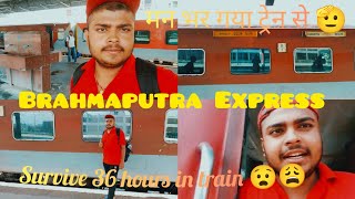 Brahmaputra Express Train Journey  Kamakhya To Delhi Full Jounery  37 Hours In Train 😧  Part 1 [upl. by Coady]