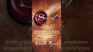 The Secret  Rhonda Byrne  Ziua 3 [upl. by Kitty267]