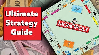 The Ultimate Monopoly Strategy Guide [upl. by Naejamron]