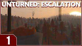 Unturned Escalation  EP1 [upl. by Vigor]