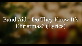 Band Aid  Do They Know Its Christmas Lyrics HD [upl. by Giesecke945]