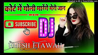 Court Mein Goli Marenge Meri Jaan Dj Umesh Etawah  Gangster New Song  Dj Umesh Etawah [upl. by Hayikat]